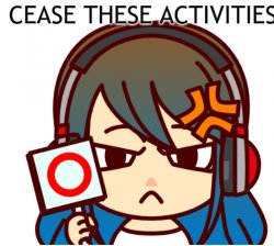 cease these activities charat Meme Template