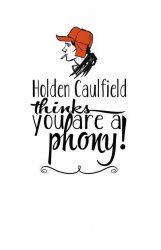 Holden Caulfield thinks you are a phony Meme Template