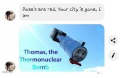 İ am Thomas the thermonuclear bomb Meme Template