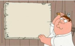 Peter Griffin Hanging A Poster Meme Template