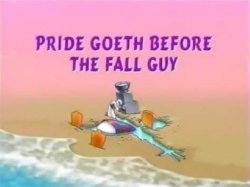 Pride goeth before the fall guy Meme Template