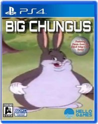 BIG CHUNGUS PS 4 Meme Template