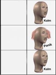 kalm panik kalm Meme Template