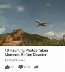 Too 10 photos taken seconds before disaster Meme Template