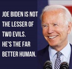 Joe Biden the far better human Meme Template