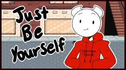 somethingelseyt just be yourself Meme Template