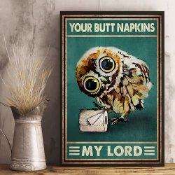 Your butt napkins my lord Meme Template