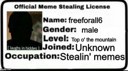 freeforall6 Official Meme Stealing License Meme Template