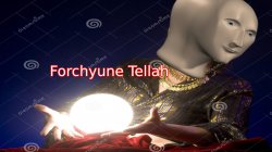 Forchyun Tellah Meme Template