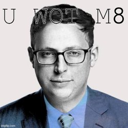 Nate Silver U Wot M8 Meme Template