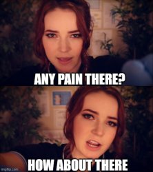 Any pain? Meme Template