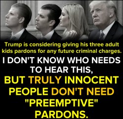 Trump children Pre-emptive pardons Meme Template
