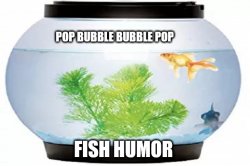 Fish Bowl Meme Template