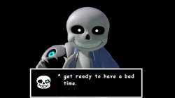 Sans get ready to have a bad time Meme Template