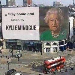 Stay home and listen to Kylie Minogue Meme Template
