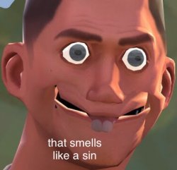 That smells like a sin Meme Template