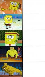 Sponge Bob getting stronger Meme Template