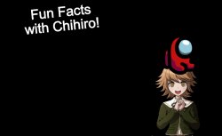 fun facts with chihiro & mini crewmate Meme Template