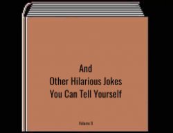 And other jokes you can tell yourslef Meme Template