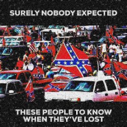 Confederate flag losers deep-fried 2 Meme Template