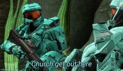 Church get out here Meme Template