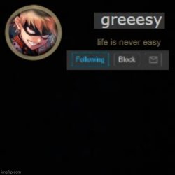 Greesy announcement template Meme Template