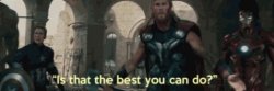 Thor is that the best you can do Meme Template