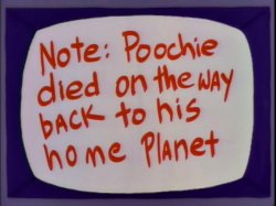 Poochie Died on the way back to his home planet Meme Template