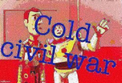 Cold Civil War deep-fried 1 Meme Template