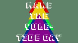 Make the Yuletide Gay Meme Template