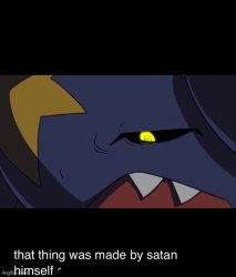 That thing was made by satan himself Meme Template
