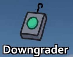 Downgrader Meme Template