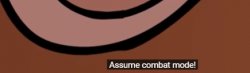 assert combat mode Meme Template