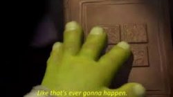 Like that's ever gonna happen Meme Template