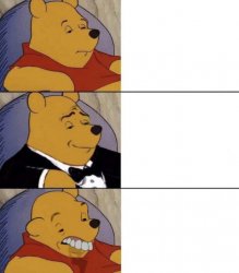 Whinnie The Poo (Normal, Fancy, Gross) Meme Template