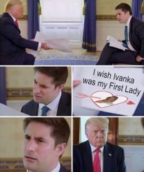 Trump Wishing Ivanka Was His First Lady Meme Template