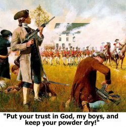 Put your trust in God and keep your powder dry Meme Template