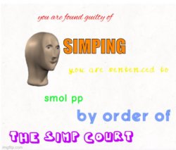 Simp court Meme Template