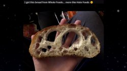 holey bread Meme Template
