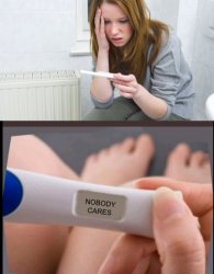 Pregnancy test nobody cares Meme Template