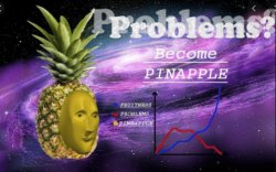 problems become pinapple Meme Template