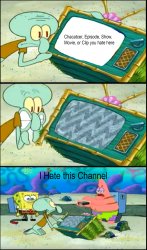 I hate this channel Meme Template