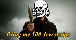 Jew scalps Meme Template