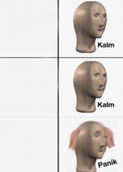 kalm kalm panik Meme Template