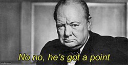 Winston Churchill no no he’s got a point sharpened Meme Template