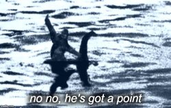 Loch Ness Bigfoot no no he's got a point Meme Template