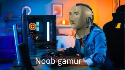 Noob gamur Meme Template