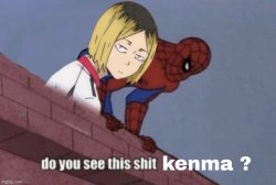 You see this shit Kenma Meme Template
