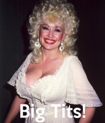 Dolly Parton big tits Meme Template