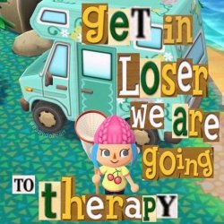 get in loser we are going to therapy Meme Template
